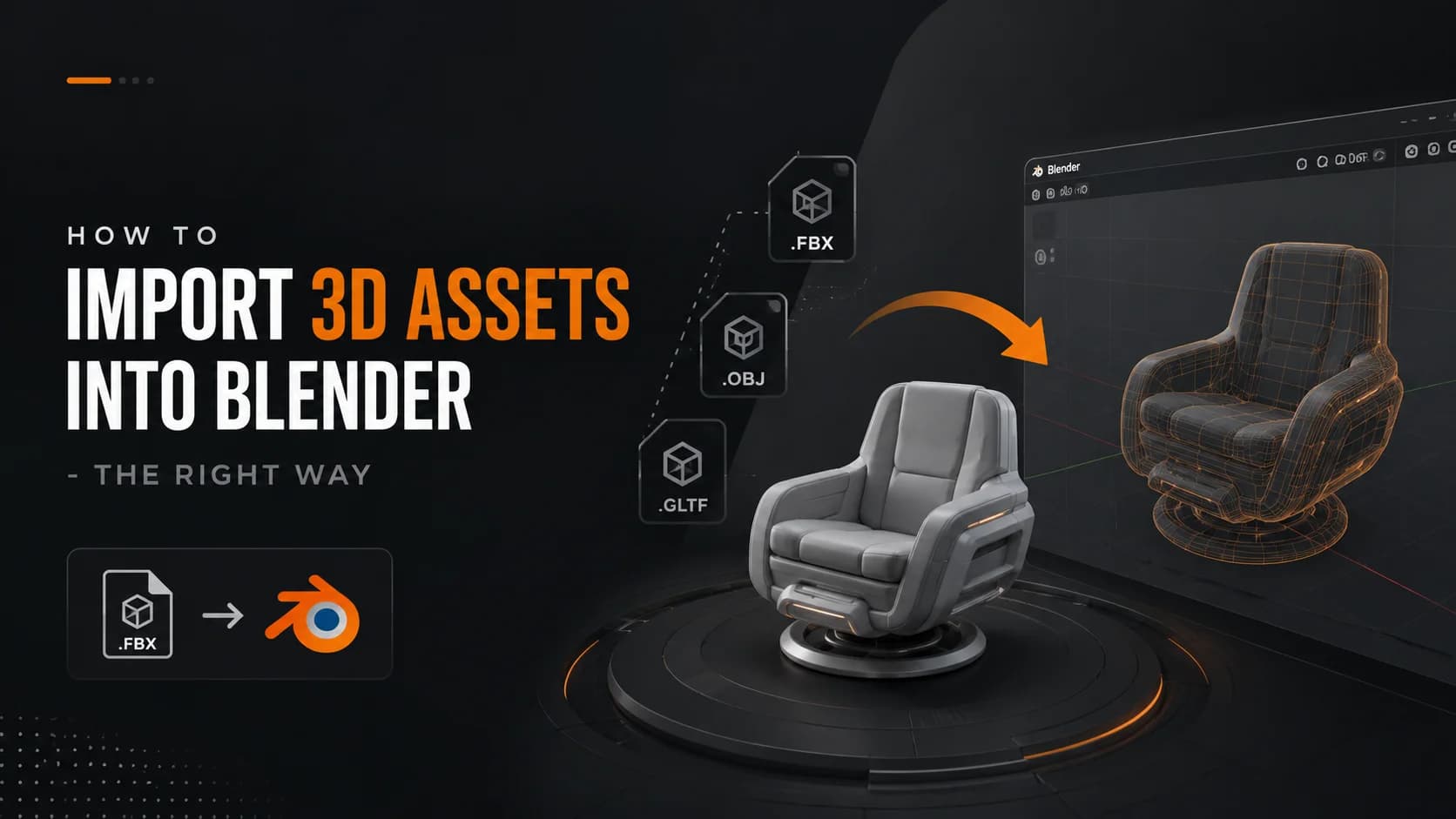 How to Import 3D Assets Into Blender - The Right Way